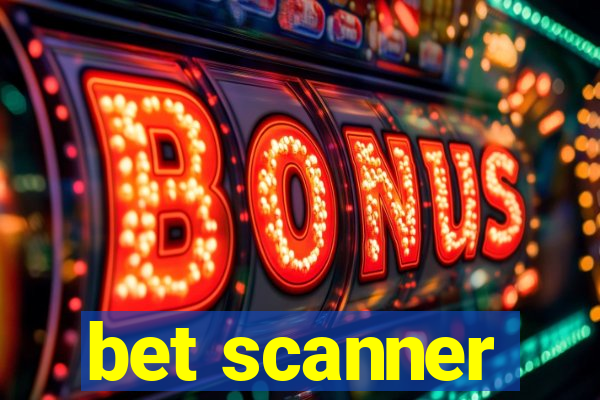 bet scanner